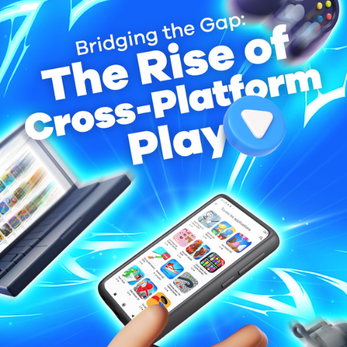 Bridging the Gap: The Rise of Cross-Platform Play Bridging the Gap: The Rise of Cross-Platform Play