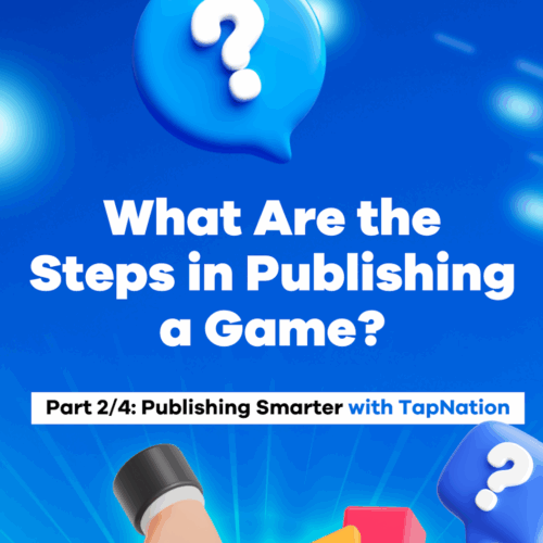 What Are the Steps in Publishing a Game What Are the Steps in Publishing a Game?